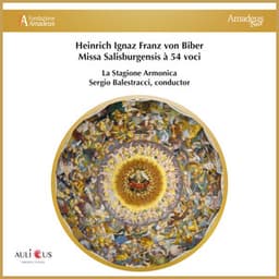 Biber: Missa Salisburgensis à 54 voci - Heinrich Ignaz Franz von Biber
