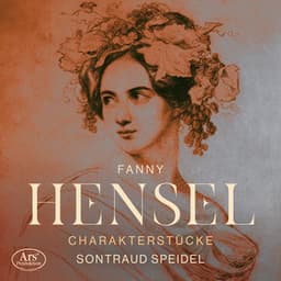 Mendelssohn: Charakterstücke - Fanny Mendelssohn