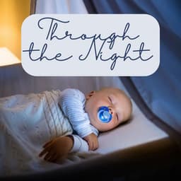 Through the Night - Help Your Baby Sleep Through The Night