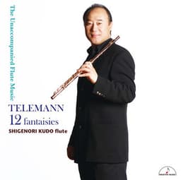 TELEMANN : 12 fantaisies The Unaccompanied Flute Music - 工藤重典（フルート）
