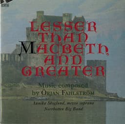 Fahlström: Lesser Than Macbeth & Greater - Annika Skoglund