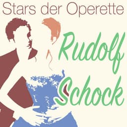 Stars der Operette: Rudolf Schock - Rudolf Schock