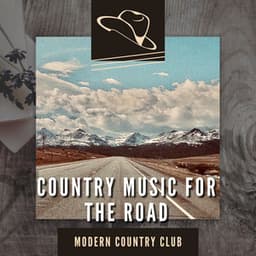 Country Music for the Road - Modern Country Club