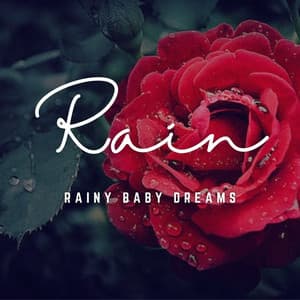 Rainy Baby Dreams: Nature's Lullabies for Sleep - Feel The Nature