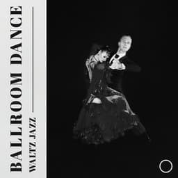 Ballroom Dance: Waltz Jazz, Relaxing Instrumental Music, Lovely Dance - Piano Jazz Background Music Masters