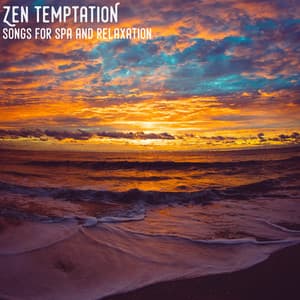 Zen Temptation - Serenity Spa Music Relaxation