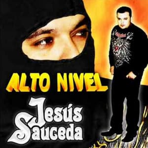 Alto Nivel - Jesús Sauceda