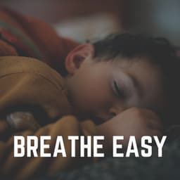 Breathe Easy - Bright Baby Lullabies