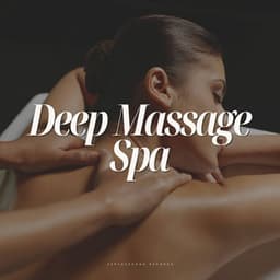 Deep Massage Spa - Thai Massage Music
