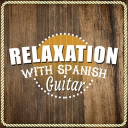 Relaxation with Spanish Guitar - Spanische Gitarre