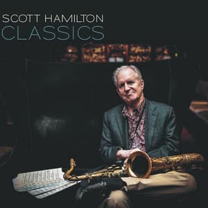Classics - Scott Hamilton