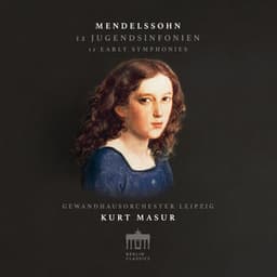 Mendelssohn: Early Symphonies - Felix Mendelssohn