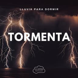Lluvia para Dormir: Tormenta - Lluvia para Dormir