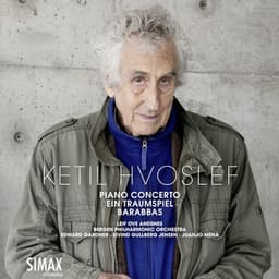 Ketil Hvoslef: Piano Concerto · Ein Traumspiel · Barabbas - Ketil Hvoslef