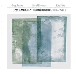 Greg Saunier/Mary Halvorson/Ron Miles: New American Songbooks, Volume 1 - Mary Halvorson