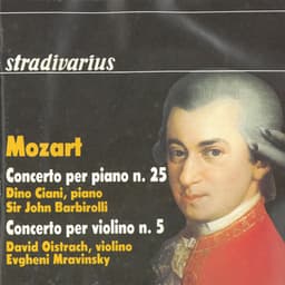 Mozart: Piano Concerto No. 25 & Violin Concerto No. 5 "Turkish" - Wolfgang Amadeus Mozart