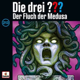 Folge 213: Der Fluch der Medusa - Die drei ???