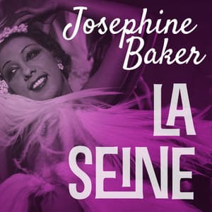 La Seine - Joséphine Baker