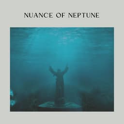 Nuance of Neptune - ASMR Ocean Sounds