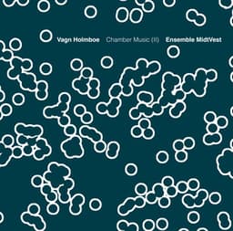Holmboe: Chamber Music, Vol. 2 - Vagn Holmboe