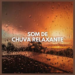 Som de Chuva Relaxante - Ansiedade Tratamento