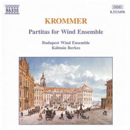 Krommer: Partitas for Wind Ensemble Op. 57, 71 and 78 - Franz Krommer