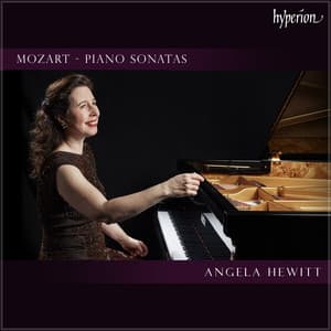 Angela Hewitt Plays Mozart Piano Sonatas - Wolfgang Amadeus Mozart