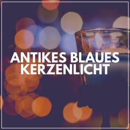 Antikes Blaues Kerzenlicht - Yoga Musik