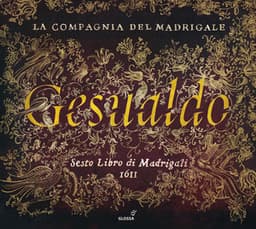 Carlo Gesualdo da Venosa: Sesto Libro di Madrigali - Carlo Gesualdo