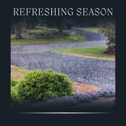 Refreshing Season - Rainfall Place