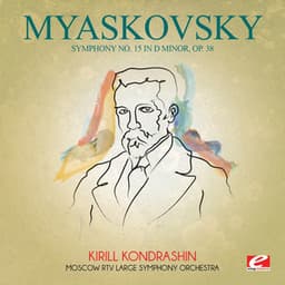 Myaskovsky: Symphony No. 15 in D Minor, Op. 38 - Nikolai Myaskovsky