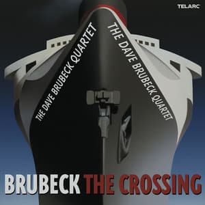 The Crossing - The Dave Brubeck Quartet