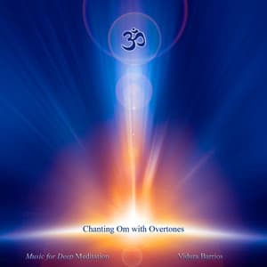 Chanting Om with Overtones - Vidura Barrios