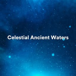 Celestial Ancient Waters - Dreamsound