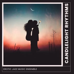 Candlelight Rhythms: Intimate Jazz Evening - Erotic Jazz Music Ensemble