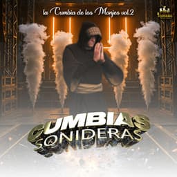 La Cumbia De Los Monjes Vol. 2 - Cumbias Sonideras