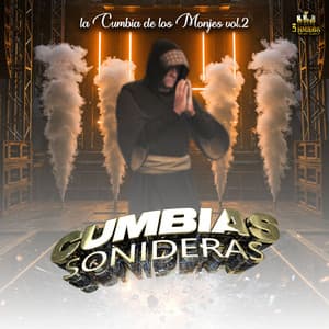 La Cumbia De Los Monjes Vol. 2 - Cumbias Sonideras