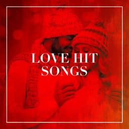 Love Hit Songs - Ultimate Pop Hits