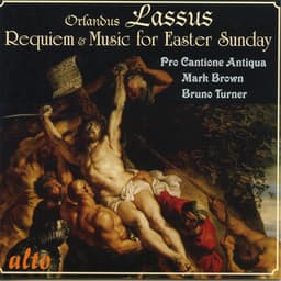 Lassus: Requiem, Music for Easter Sunday - Orlande de Lassus