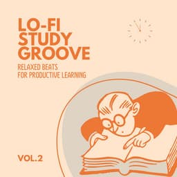 Lo-fi Study Groove - Relaxed Beats for Productive Learning Vol.2 - Hugo Focus