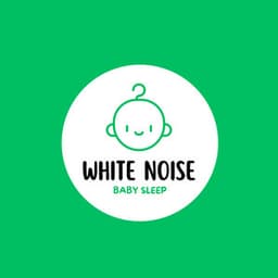 White Noise Baby Sleep - Baby Sweet Dream