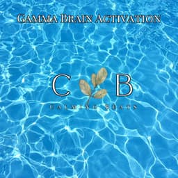 Gamma Brain Activation - Oasis of Serenity