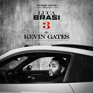 Luca Brasi 3 - Kevin Gates