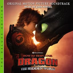 How To Train Your Dragon: The Hidden World - John Powell