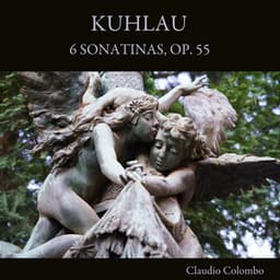 Kuhlau: 6 Sonatinas, Op. 55 - Friedrich Kuhlau