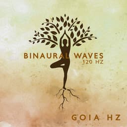 Binaural Waves 120 Hz - Goia Hz