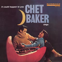Chet Baker Sings: It Could Happen To You