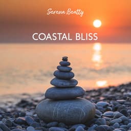 Coastal Bliss - Serena Beatty