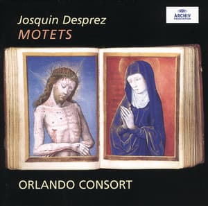 Josquin Desprez: Motets - Josquin des Prez