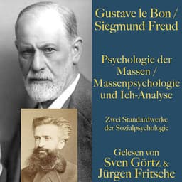 Psychologie der Massen / Massenpsychologie und Ich-Analyse - Gustave Le Bon